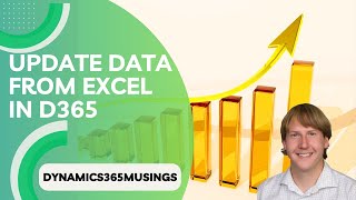 Update Data From Excel In D365