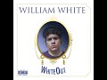 Capture de la vidéo William White - White Out (Full Album)