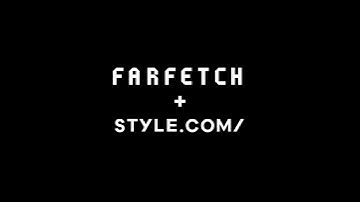 Farfetch + Style.com