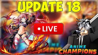 💫LIVE Carrying Torment Raids + Grinding Update 18! | Anime Champions