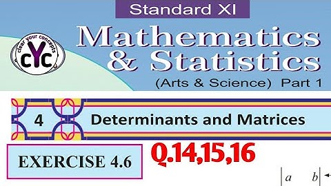 Exercise 4.6 (Q.14,15,16) | Determinants and Matrices | chapter 4 | class 11 | maths part 1 |