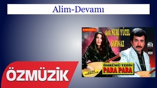 Alim-Devamı - Nuri Yücel Ve Safinaz Bekar Official Video