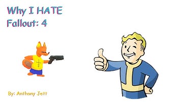 Why I HATE Fallout: 4