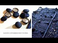 How to make Satin Covered Buttons