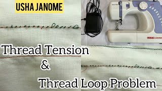 Usha Janome Thread Tension Thread Loop Problem And Solution