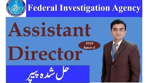 FIA AD Paper | 2019 Batch-II | Complete Solved Paper | Assistant Director FIA | AD Past Papers |FPSC