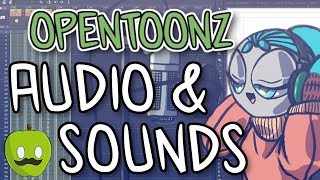 Opentoonz 1.3  How to Import Audio, Use Sound tools and More!