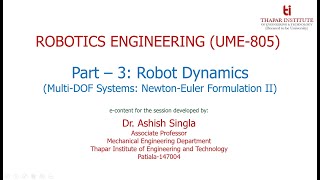 S17 - Robot Dynamics: Newton Euler Formulation II