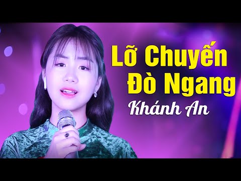  Lỡ Chuyến Đò Ngang | Khánh An Bolero tại Xemloibaihat.com