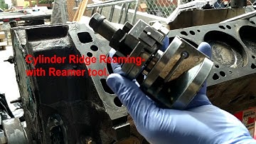 Cylinder Ridge Reaming-  with tool