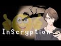 【Inscryption】年内に解いておきたい謎カードゲームその４【にじさんじ/加賀美ハヤト】