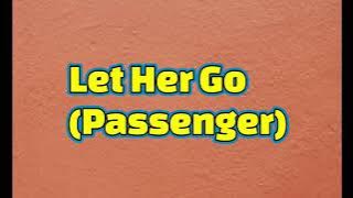 Let Her Go - Passenger (Lirik)