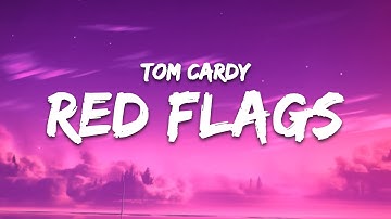 Tom Cardy - Red Flags (Lyrics) | why are you blinking so much?