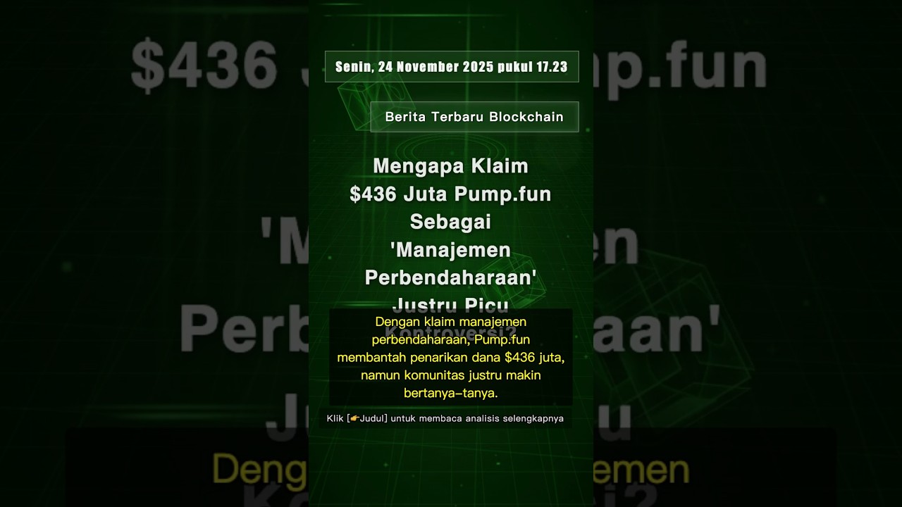 🧐👉 Mengapa Klaim $436 Juta Pump.fun Sebagai 'Manajemen Perbendaharaan' Justru Picu ... 