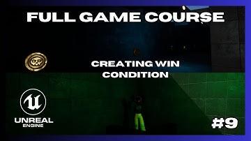 Creating Your Own Game From Scratch - #9 Win Condition (Unreal Engine 5)