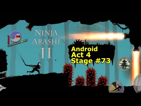 Видео: Act 4. Level 73. Прохождение игры Ninja Arashi 2 на Android