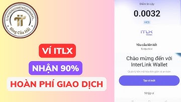 Hoàn 90% Phí Giao Dịch Ví ITLX Interlink l Blog Của Hải