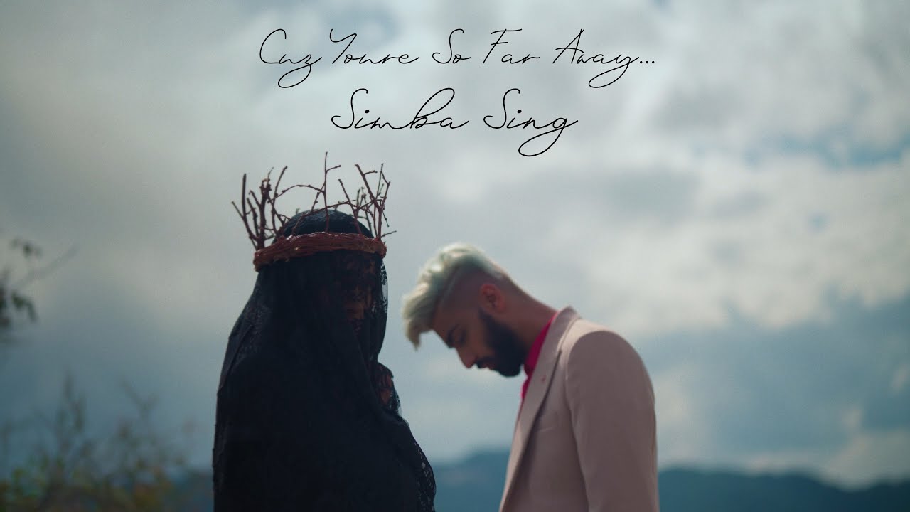 Simba Sing - Cuz You're So Far Away (CYSFA) (Official Video)