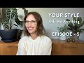Your Style: Ask Me Anything Episode 5