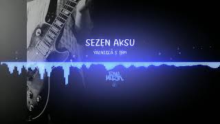Sezen Aksu - Yalnızca Sitem