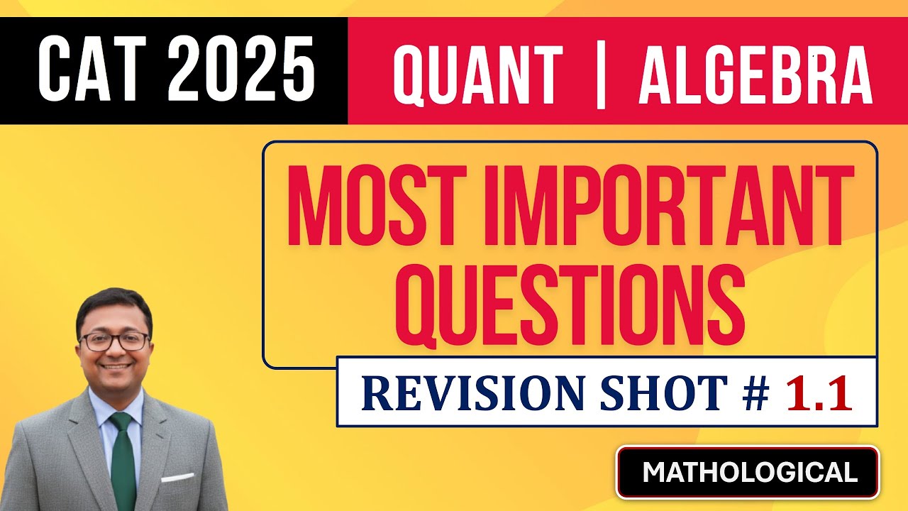 CAT 2025 Most Expected Quality Questions | Revision Shot | Algebra 1 ...