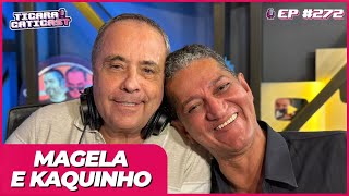 MAGELA E KAQUINHO BIG DOG (HUMORISTAS) -  TICARACATICAST | EP 272