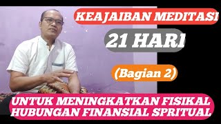 MEDITASI KUNDALINI REIKI 21 HARI.peningkatan; fisikal,hubungan,finansial,spiritual.