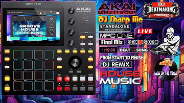 AKAI MPC ONE - #503 Deep Groove House song mode beats  DJ_SharpMC_LIVE,#MPC_ONE,#MPC