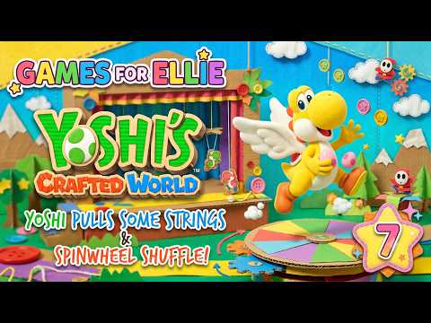 Games for Ellie | Yoshi's Crafted World Episode 7