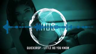 (39Hz, And Up) Quickdrop - Little Do You Know (Rebassed By DjMasRebass)