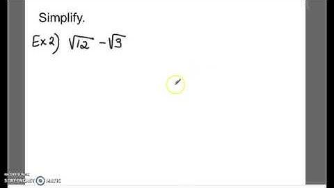 Standard 78 Add/Subtract Radicals with unlike Radicands