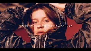 girl in red - we fell in love in october // sped up + reverb
