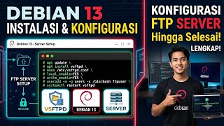 Tutorial Konfigurasi Debian 13 Sampai Ftp server