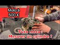 Tutu meca  mesurer son cylindre thorique mthode 1 moto  500 euro 