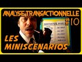 Injonctions vs drivers  les miniscnarios taibi kahler  analyse transactionnelle 10