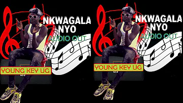Nkwangala nyo BY YOUNG KEY UG