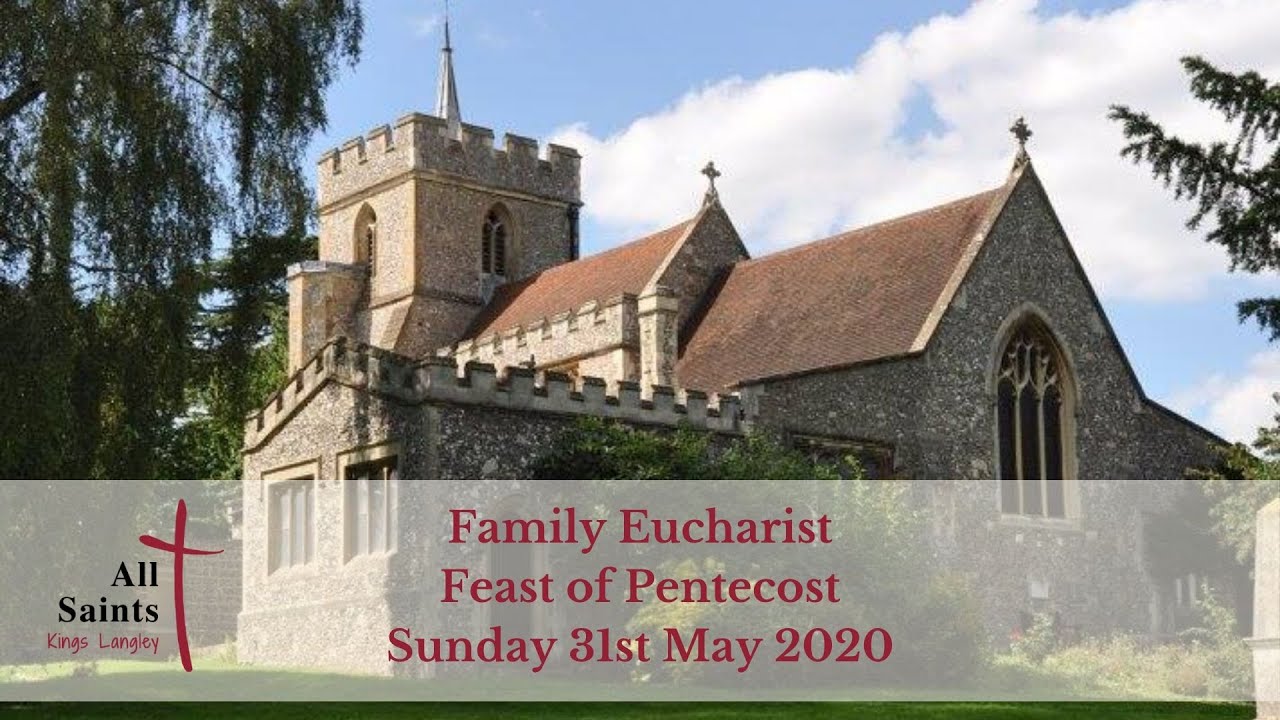 Family Eucharist for Sunday 31st May 2020: Feast of Pentecost - YouTube