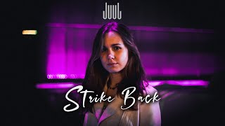 Juul - Strike Back Official Video