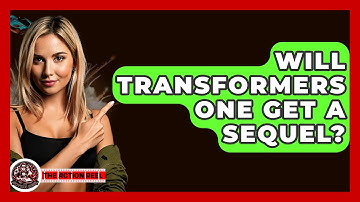 Will Transformers One Get A Sequel? - The Action Reel