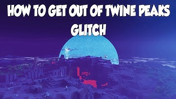 Fortnite Save The World - How To Get Out Of Twine Peaks Map **Glitch**