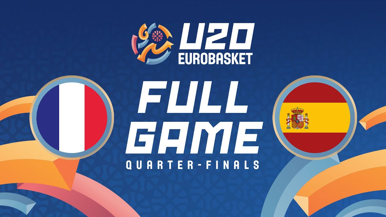 Quarter-Finals | France v Spain | Full Basketball Game | FIBA U20 EuroBasket 2024