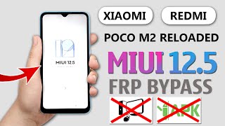 Xiaomi Poco M2 Reloaded Miui 12.5 Frp Bypass Without Pc✅ Poco M2 Bypass Google Account 100% Working✅