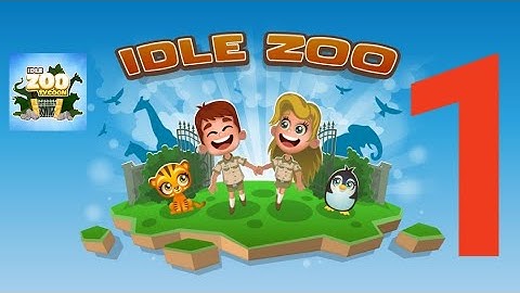 Idle zoo tycoon mobile game /part 1