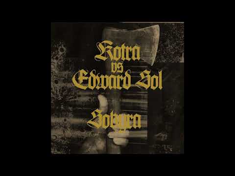 Kotra — KOTRA vs EDWARD SOL - Третя Сокира / Third axe