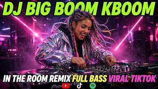 DJ FULL BASS TERBARU 🔥 KABOOM KABOOM | VIRAL REMIX BUAT PARTY DAN ROAD TRIP