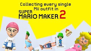 Getting Every Mii Costume in Mario Maker 2!