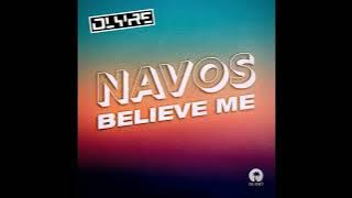 Navos - Believe Me (Olyre Remake & Remix)