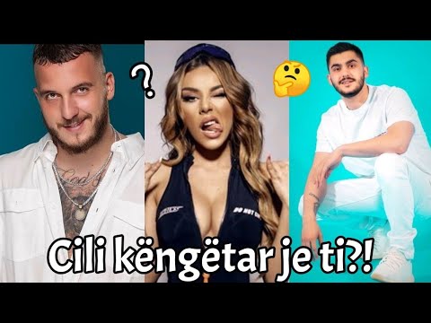 Cili kengetar je ti??? / quiz shqip / provoje veten.!