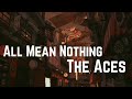 The Aces All Mean Nothing Lyrics mp3