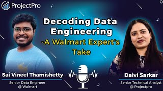 What Does a Data Engineer Do- A Walmart Data Engineer's Perspective